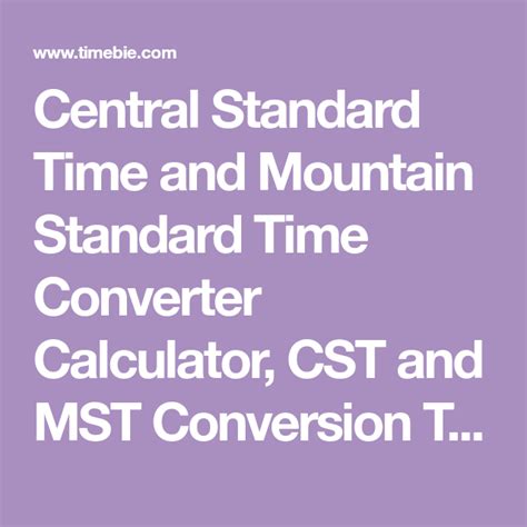 MST to CST – Convert Mountain Standard Time to Central .